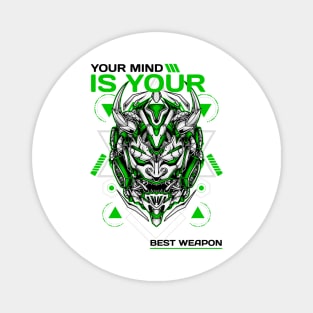 YOUR MIND IS YOUR BEST WEAPON Magnet